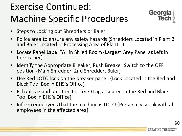 Exercise Continued: Machine Specific Procedures • Steps to Locking out Shredders or Baler •