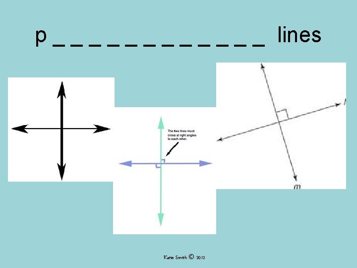 p _ _ _ lines Katie Smith © 2012 