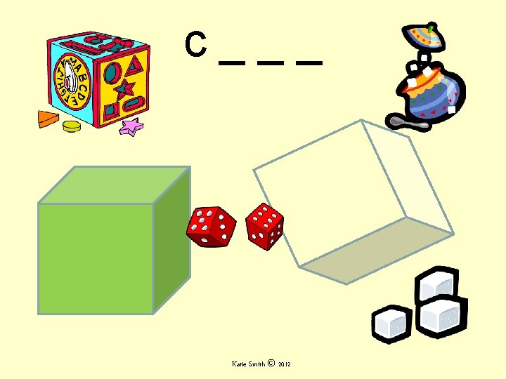 c___ Katie Smith © 2012 c___ Katie Smith © 2012