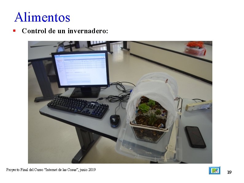 Alimentos Control de un invernadero: Proyecto Final del Curso “Internet de las Cosas”, junio