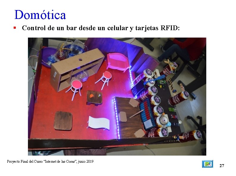 Domótica Control de un bar desde un celular y tarjetas RFID: Proyecto Final del