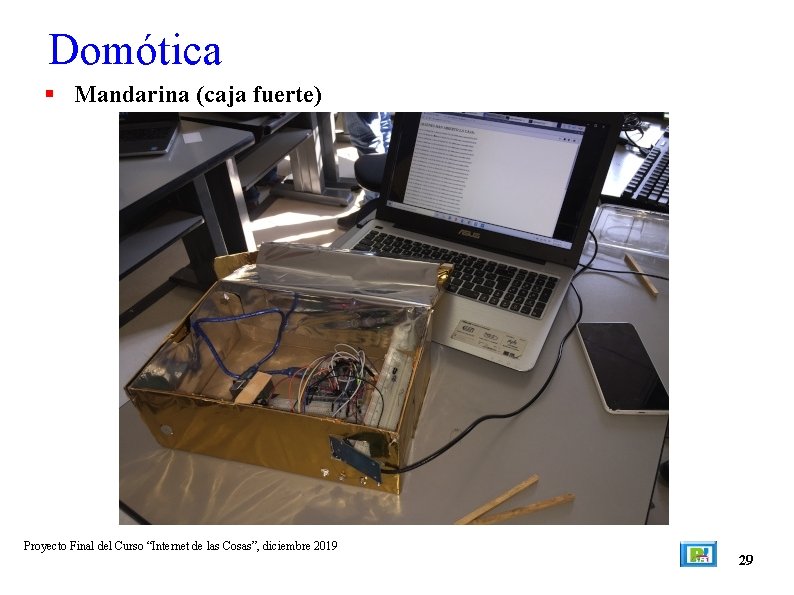 Domótica Mandarina (caja fuerte) Proyecto Final del Curso “Internet de las Cosas”, diciembre 2019