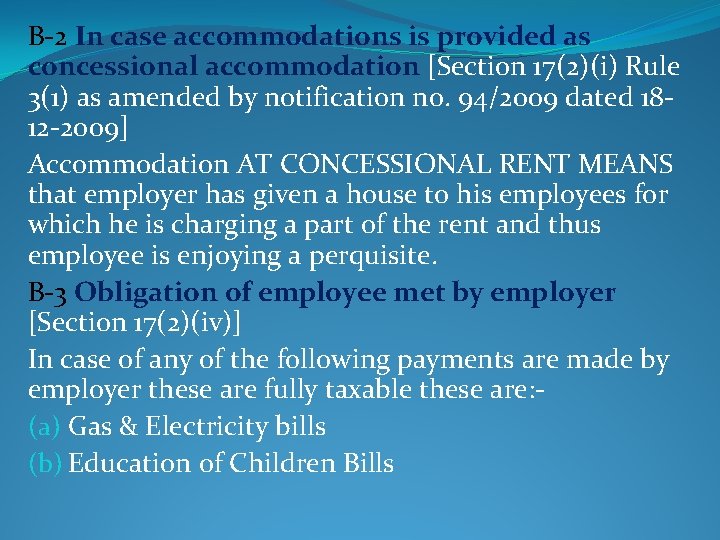 B-2 In case accommodations is provided as concessional accommodation [Section 17(2)(i) Rule 3(1) as