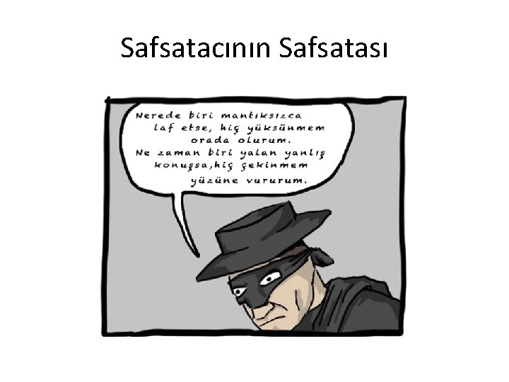 Safsatacının Safsatası 