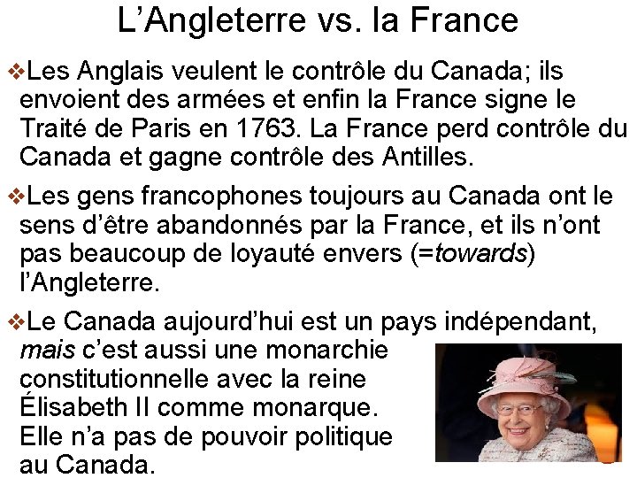 L’Angleterre vs. la France v. Les Anglais veulent le contrôle du Canada; ils envoient