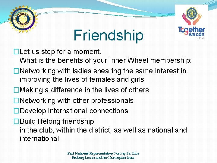 Friendship �Let us stop for a moment. What is the benefits of your Inner