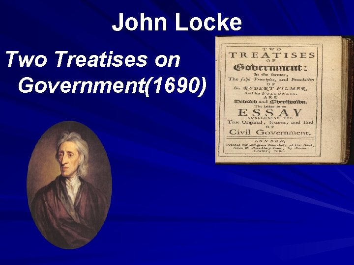 John Locke Two Treatises on Government(1690) 