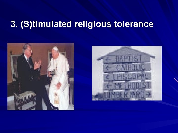 3. (S)timulated religious tolerance 
