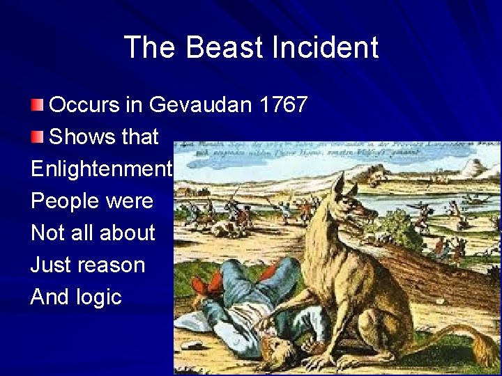 The Beast Incident Occurs in Gevaudan 1767 Shows that Enlightenment People were Not all