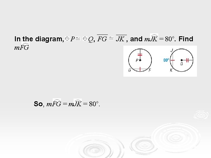 EXAMPLE 1 In the diagram, P m. FG Q, FG So, m. FG = EXAMPLE 1 In the diagram, P m. FG Q, FG So, m. FG =