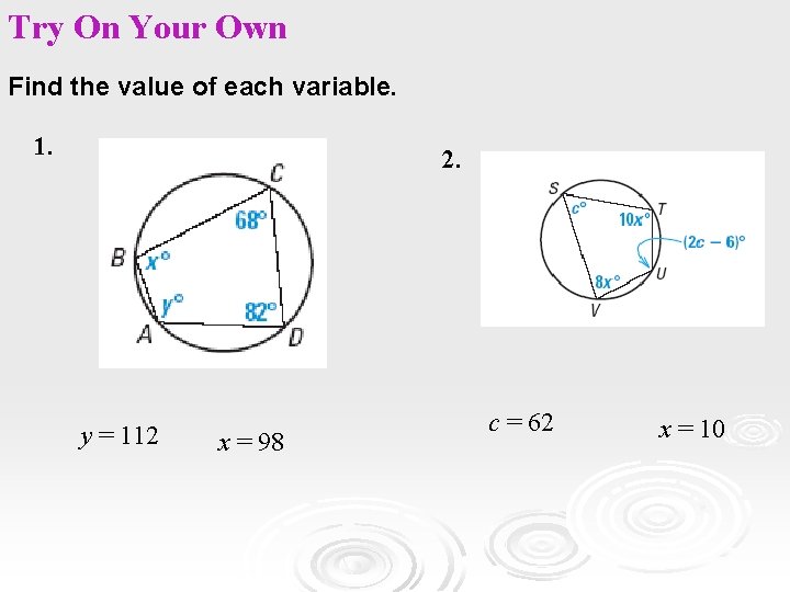 Try On Your Own Find the value of each variable. 1. 2. y = Try On Your Own Find the value of each variable. 1. 2. y =