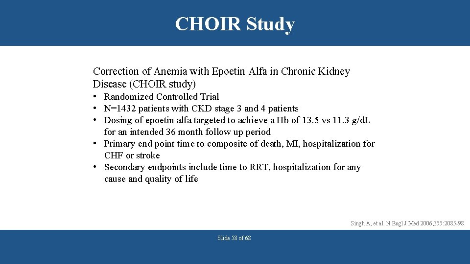 CHOIR Study Correction of Anemia with Epoetin Alfa in Chronic Kidney Disease (CHOIR study)