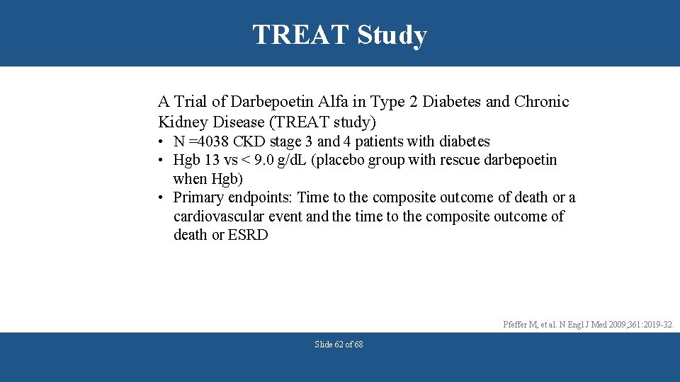 TREAT Study A Trial of Darbepoetin Alfa in Type 2 Diabetes and Chronic Kidney