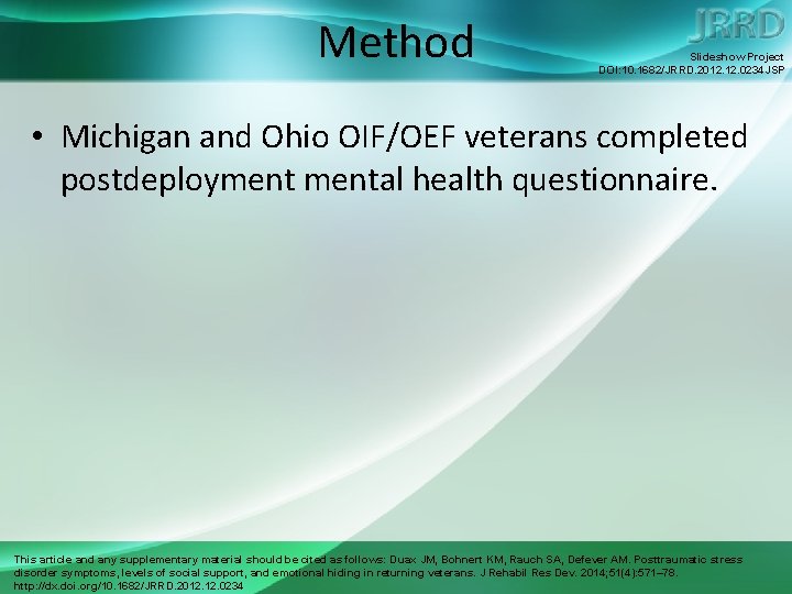 Method Slideshow Project DOI: 10. 1682/JRRD. 2012. 0234 JSP • Michigan and Ohio OIF/OEF