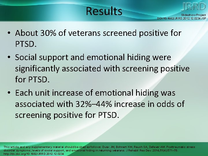 Results Slideshow Project DOI: 10. 1682/JRRD. 2012. 0234 JSP • About 30% of veterans