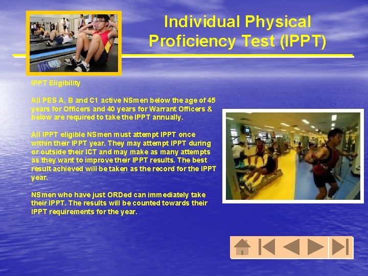 Individual Physical Proficiency Test (IPPT) IPPT Eligibility All PES A, B and C 1