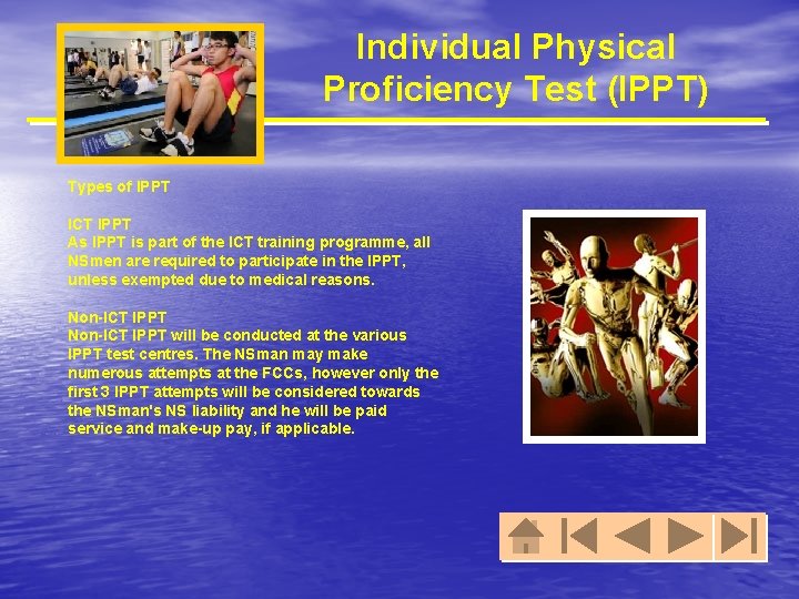 Individual Physical Proficiency Test (IPPT) Types of IPPT ICT IPPT As IPPT is part