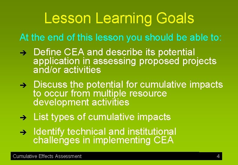 Lesson Learning Goals At the end of this lesson you should be able to: