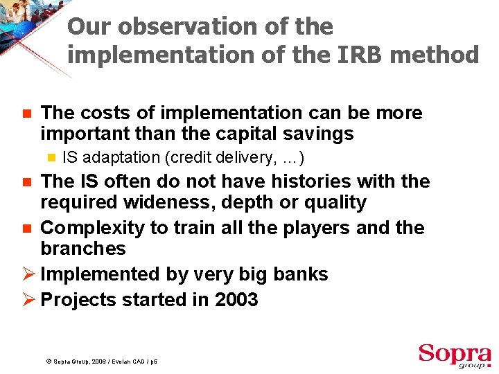 Our observation of the implementation of the IRB method g The costs of implementation