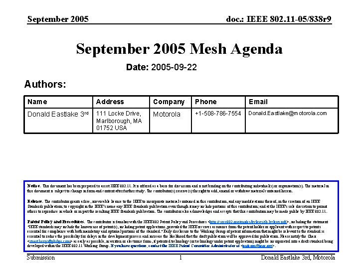 September 2005 doc. : IEEE 802. 11 -05/838 r 9 September 2005 Mesh Agenda