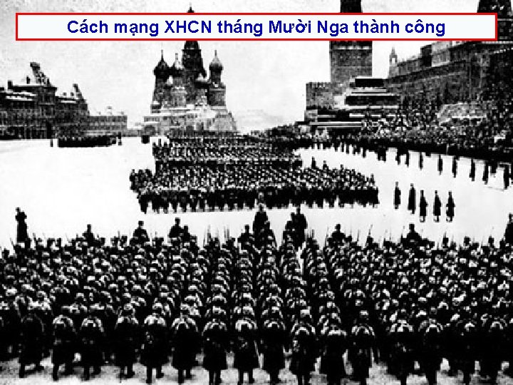 Cách mạng XHCN tháng Mười Nga thành công 