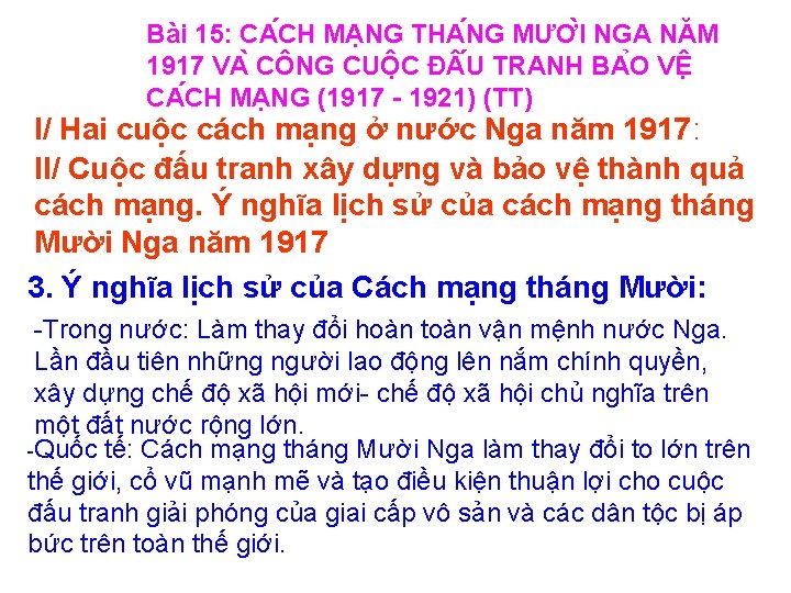 Bài 15: CA CH MA NG THA NG MƯƠ I NGA NĂM 1917 VA