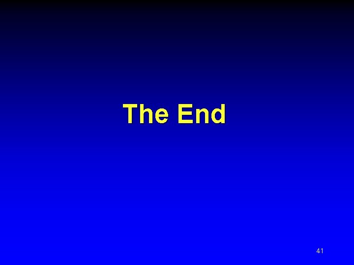 The End 41 