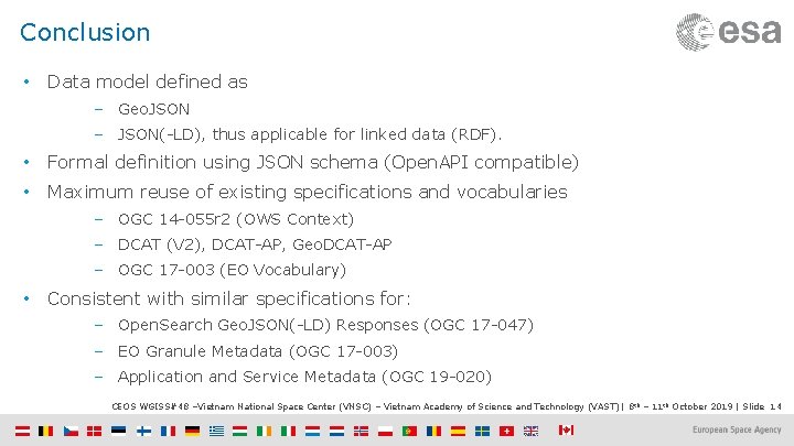 Conclusion • Data model defined as ‒ Geo. JSON ‒ JSON(-LD), thus applicable for