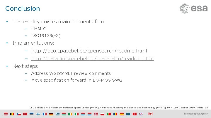 Conclusion • Traceability covers main elements from ‒ UMM-C ‒ ISO 19139(-2) • Implementations: