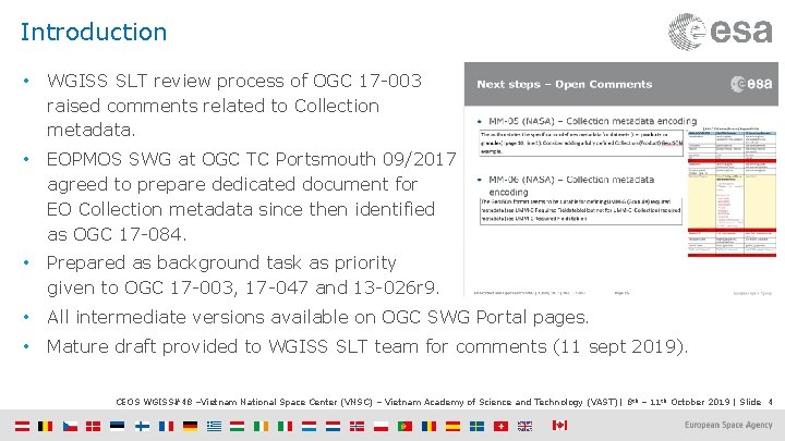 Introduction • WGISS SLT review process of OGC 17 -003 raised comments related to