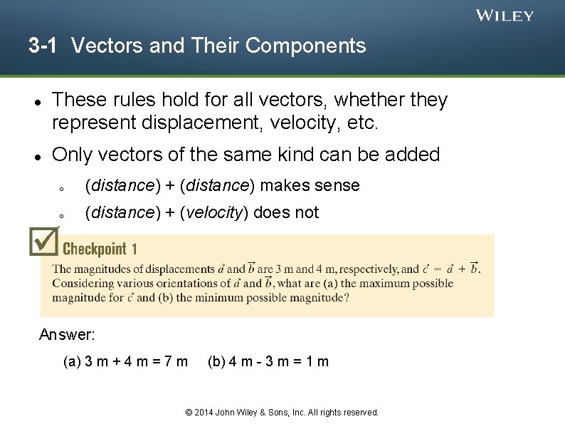 3 -1 Vectors and Their Components These rules hold for all vectors, whether they