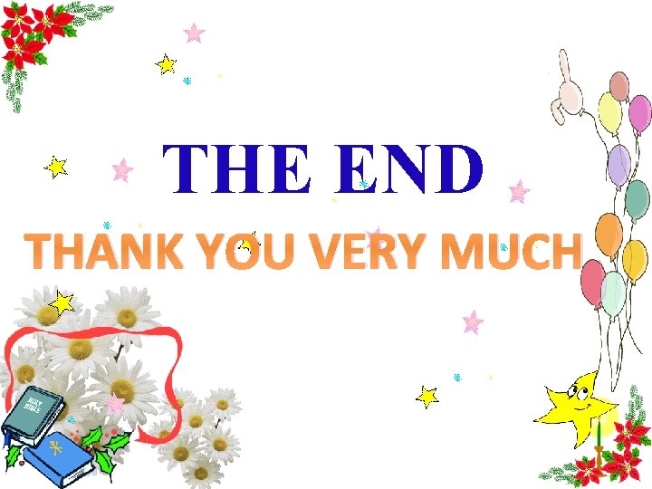 THE END THANK YOU VERY MUCH 