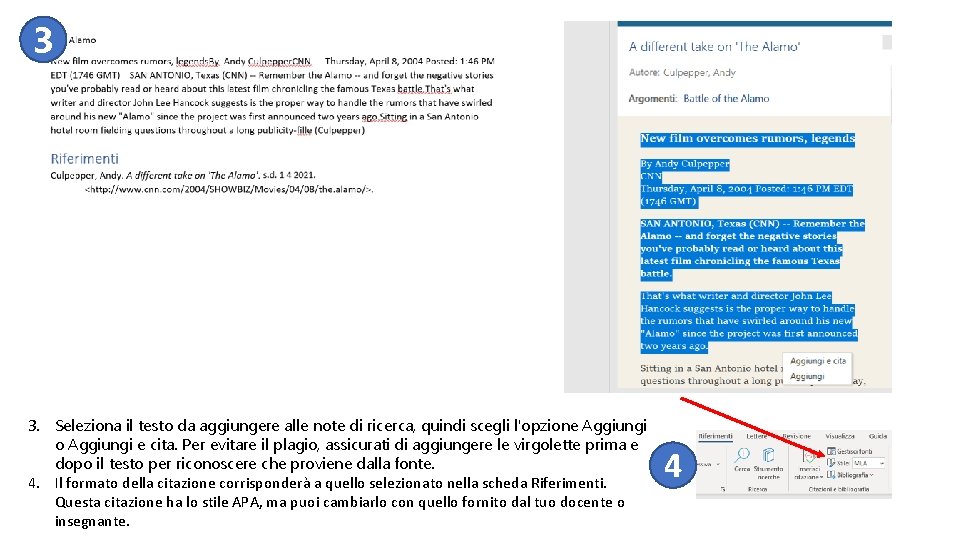 3 Diapositiva 3 3. Seleziona il testo da aggiungere alle note di ricerca, quindi