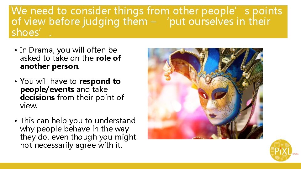 We need to consider things from other people’s points of view before judging them We need to consider things from other people’s points of view before judging them