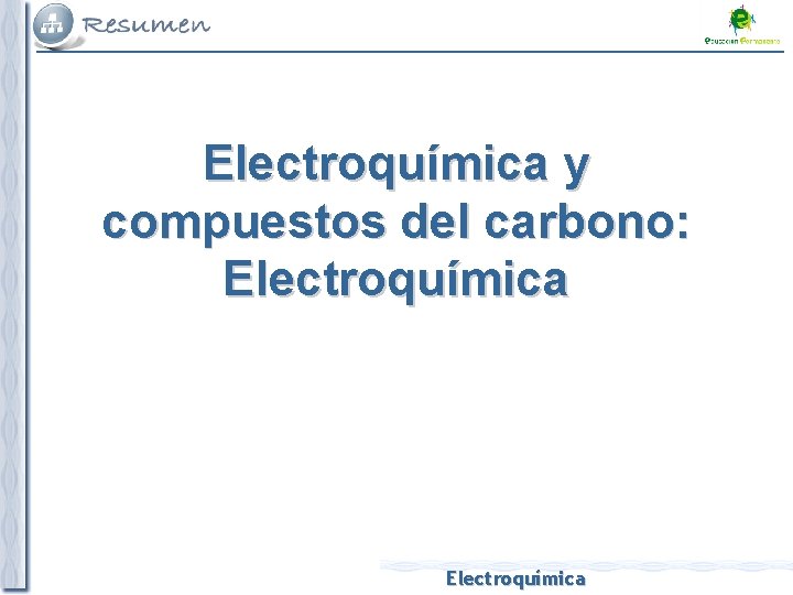 Electroquímica y compuestos del carbono: Electroquímica 