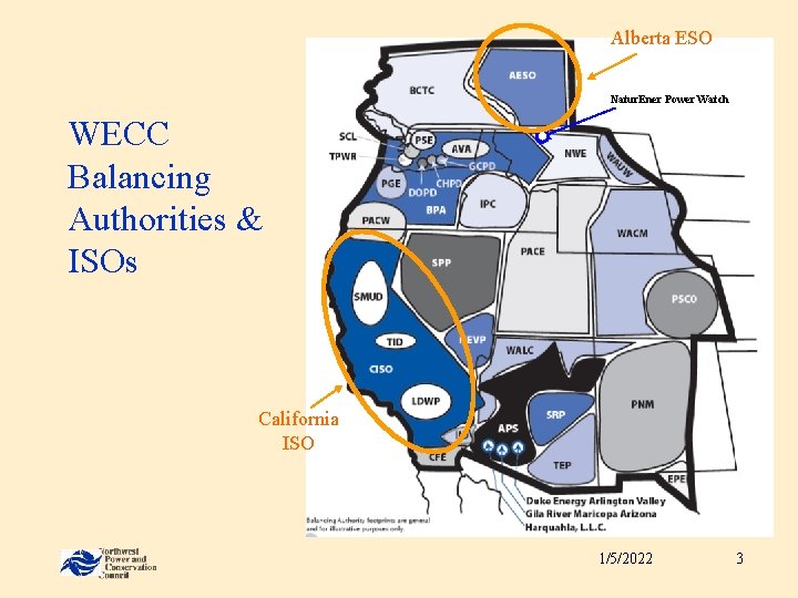 Alberta ESO Natur. Ener Power Watch WECC Balancing Authorities & ISOs California ISO 1/5/2022