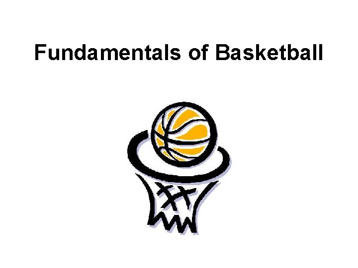 Fundamentals of Basketball 