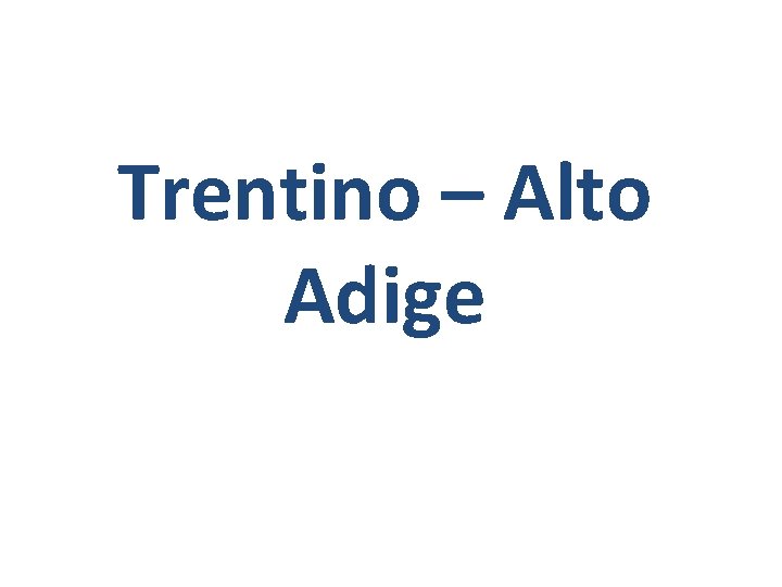 Trentino – Alto Adige 