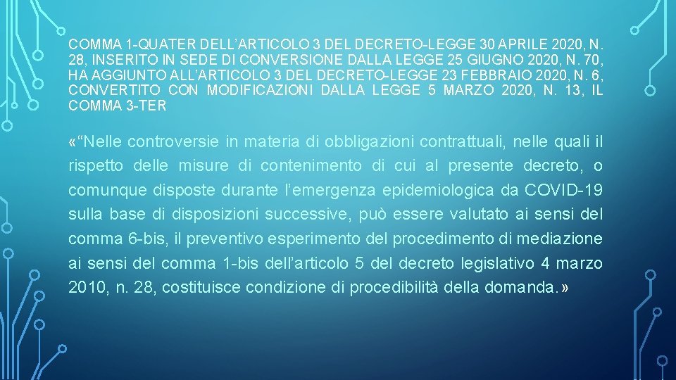 COMMA 1 -QUATER DELL’ARTICOLO 3 DEL DECRETO-LEGGE 30 APRILE 2020, N. 28, INSERITO IN