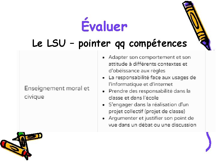 Évaluer Le LSU – pointer qq compétences 