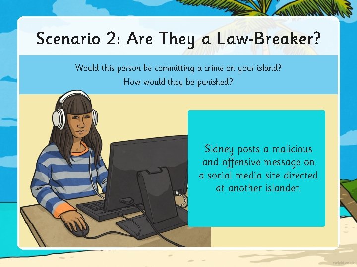 Scenario 2: Are They a Law Breaker? Would this person be committing a crime