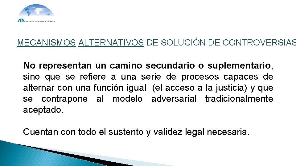 LOS MECANISMOS ALTERNATIVOS DE SOLUCIN DE CONTROVERSIAS MASC