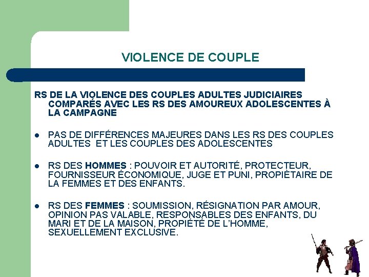 VIOLENCE DE COUPLE RS DE LA VIOLENCE DES COUPLES ADULTES JUDICIAIRES COMPARÉS AVEC LES