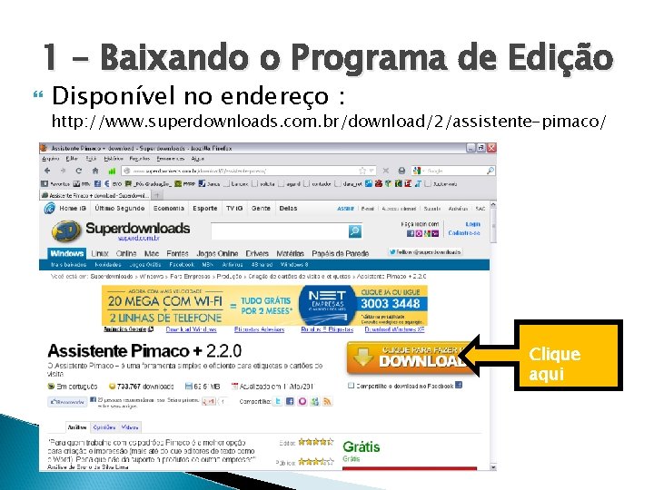 1 – Baixando o Programa de Edição Disponível no endereço : http: //www. superdownloads.