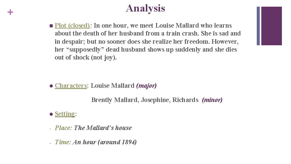 Analysis + n Plot (closed): In one hour, we meet Louise Mallard who learns Analysis + n Plot (closed): In one hour, we meet Louise Mallard who learns