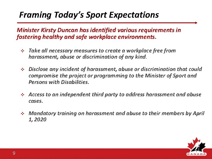 Framing Today’s Sport Expectations Minister Kirsty Duncan has identified various requirements in fostering healthy Framing Today’s Sport Expectations Minister Kirsty Duncan has identified various requirements in fostering healthy