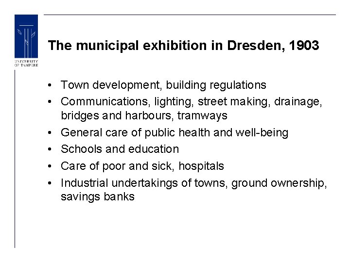 The municipal exhibition in Dresden, 1903 • Town development, building regulations • Communications, lighting,