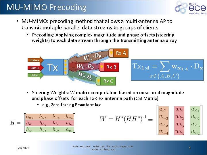 MU-MIMO Precoding • MU-MIMO: precoding method that allows a multi-antenna AP to transmit multiple