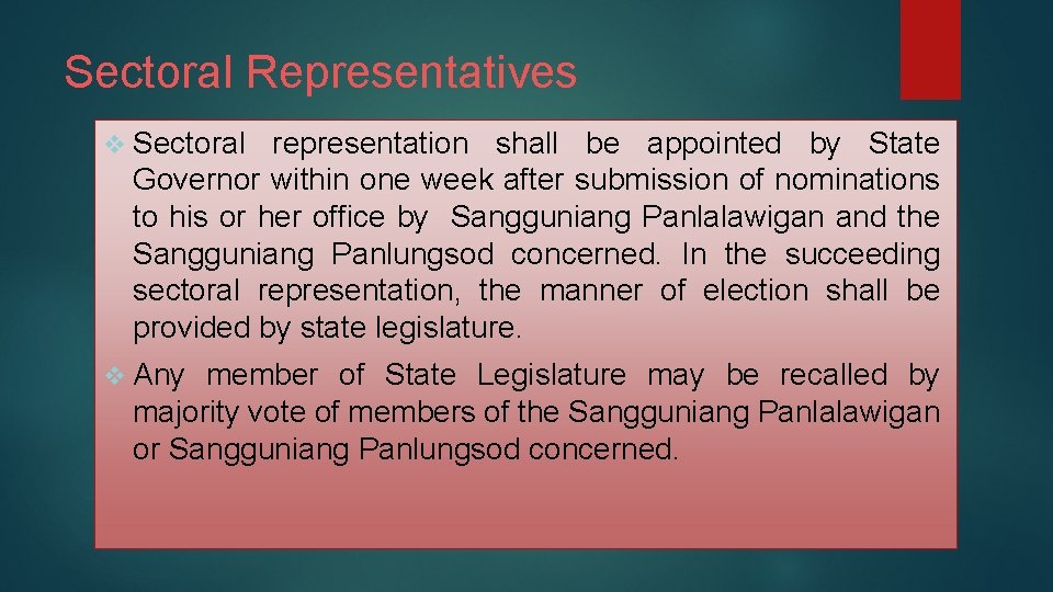 Sectoral Representatives v Sectoral representation shall be appointed by State Governor within one week