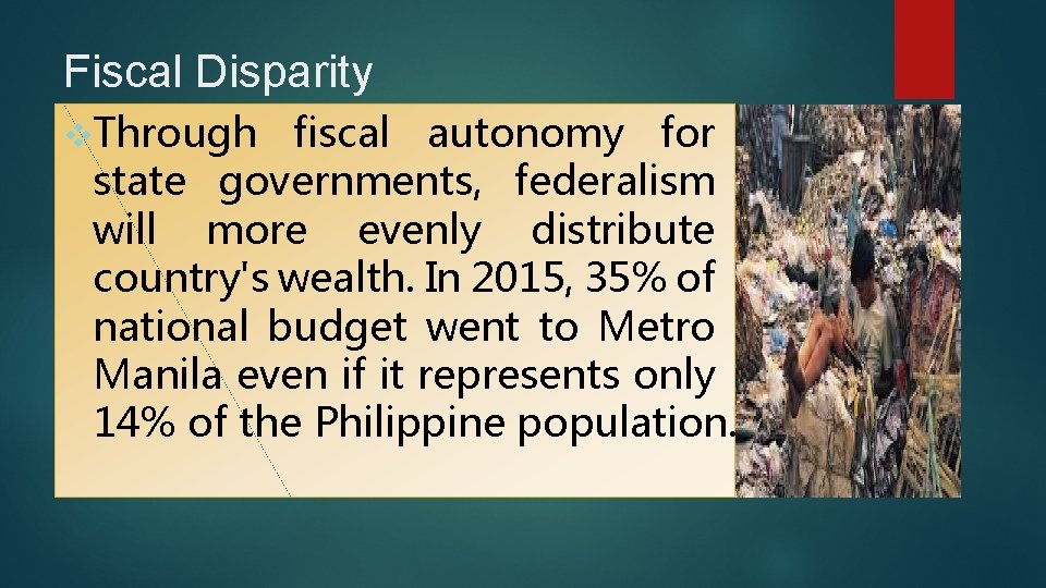 Fiscal Disparity v. Through fiscal autonomy for state governments, federalism will more evenly distribute